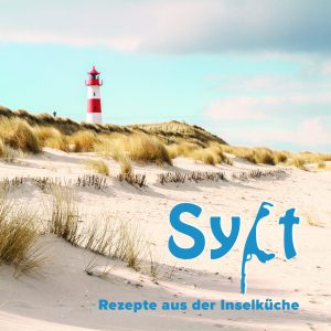 Sylt, Rezepte aus der Inselküche